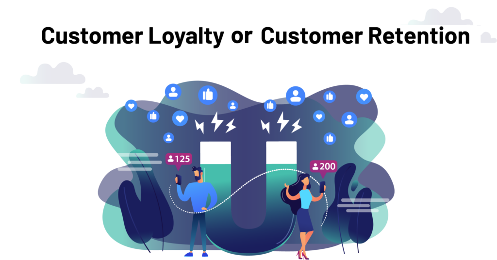 Customer Retention and Loyalty