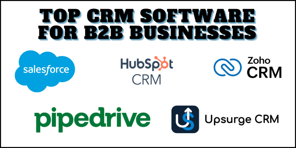 Top crm software for b2b businesses.