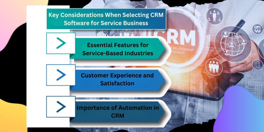 Key Considerations When Selecting CRM Software for Service Business