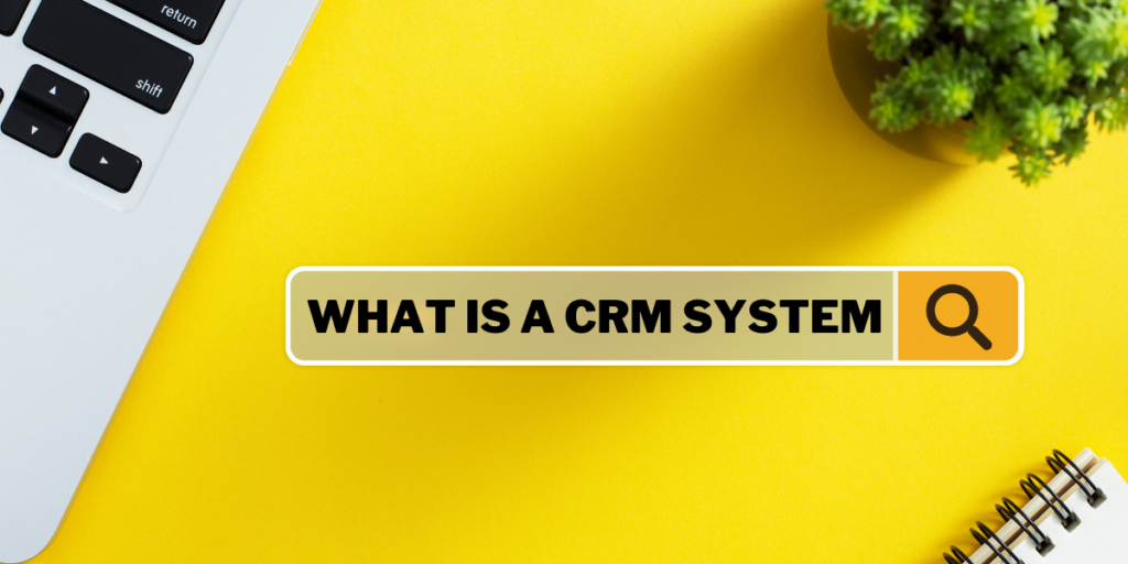Understanding CRM Systems