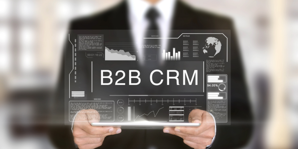 Understanding B2B CRM Systems