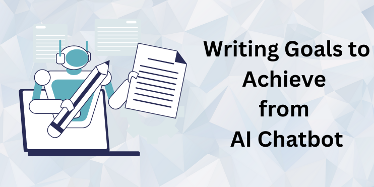 Illustration of a robot emerging from a laptop screen holding a large pencil and a paper, with the text "Writing Goals to Achieve from AI Chatbot" on the right.