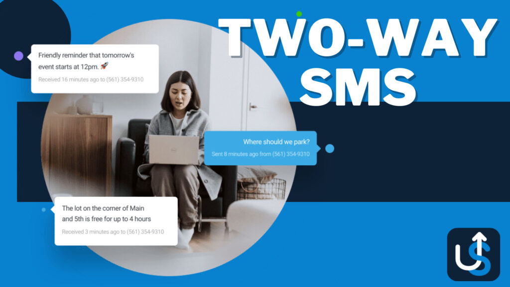 A person sitting on a couch using a laptop. Nearby message bubbles show a conversation about event reminders and parking. The text "TWO-WAY SMS" and a logo are prominently displayed on the right.